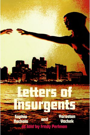 Letters of Insurgents by Fredy Perlman