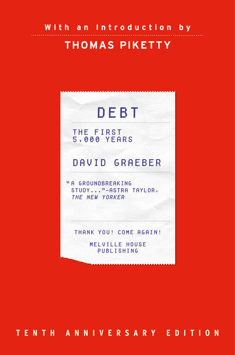 Debt: The First 5,000 Years (Updated and Expanded) by David Graeber