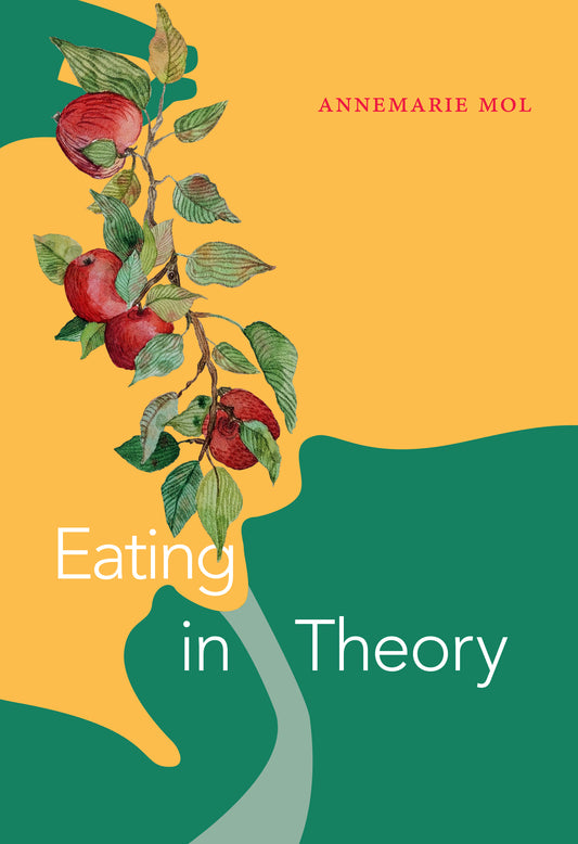 Eating in Theory by Annemarie Mol