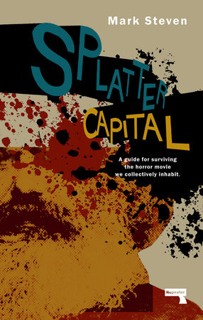 Splatter Capital by Mark Steven
