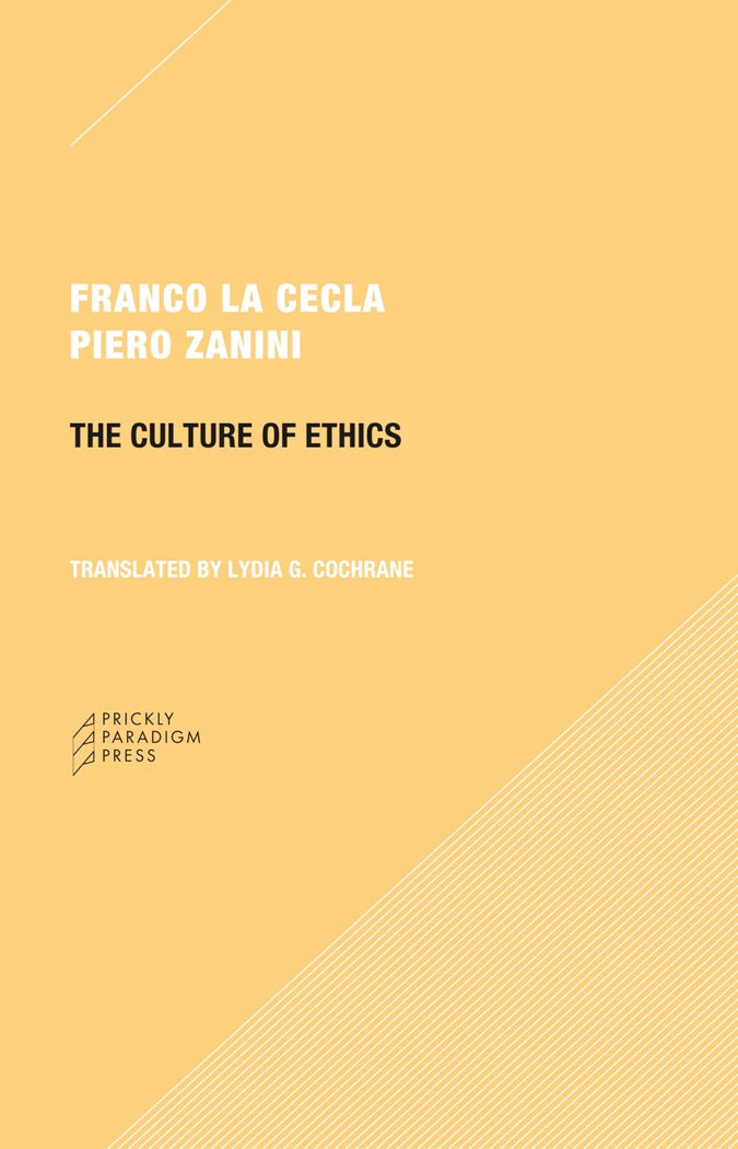 The Culture of Ethics by Franco La Cecla and Piero Zanini