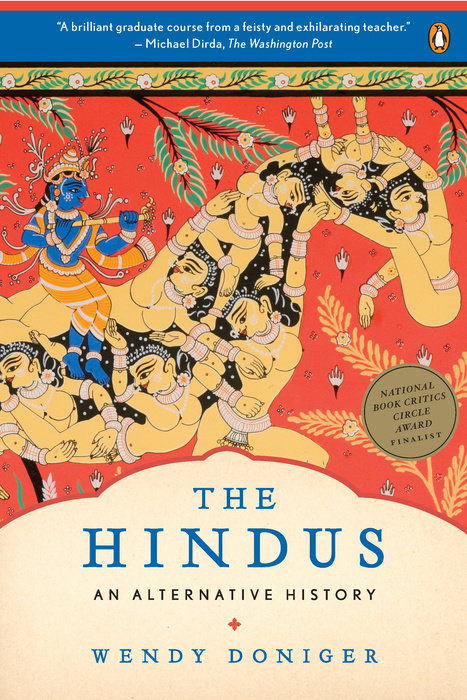 The Hindus An Alternative History by Wendy Doniger