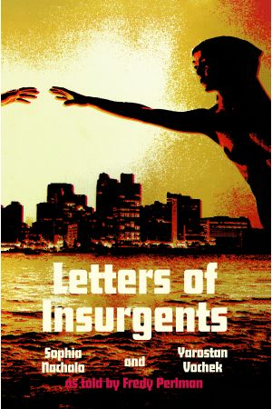 Letters of Insurgents by Fredy Perlman